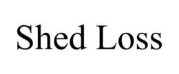 SHED LOSS trademark