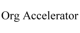 ORG ACCELERATOR trademark
