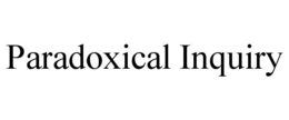 PARADOXICAL INQUIRY trademark