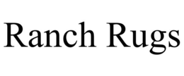 RANCH RUGS trademark