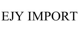 EJY IMPORT trademark
