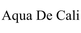 AQUA DE CALI trademark