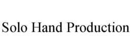 SOLO HAND PRODUCTION trademark