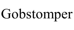 GOBSTOMPER trademark