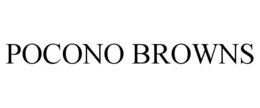 POCONO BROWNS trademark