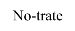 NO-TRATE trademark