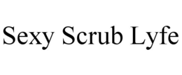 SEXY SCRUB LYFE trademark