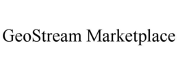 GEOSTREAM MARKETPLACE trademark