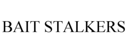 BAIT STALKERS trademark