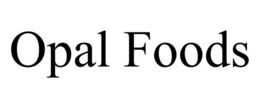 OPAL FOODS trademark