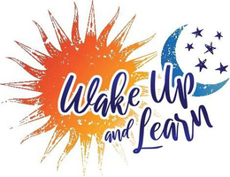 WAKE UP AND LEARN trademark