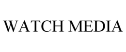 WATCH MEDIA trademark