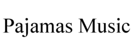 PAJAMAS MUSIC trademark