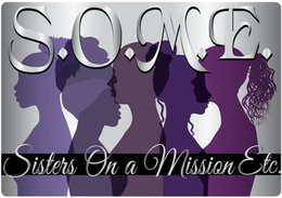 S.O.M.E. SISTERS ON A MISSION ETC. trademark