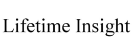LIFETIME INSIGHT trademark