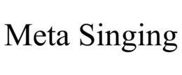 META SINGING trademark
