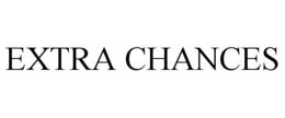 EXTRA CHANCES trademark