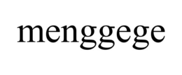 MENGGEGE trademark