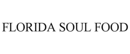 FLORIDA SOUL FOOD trademark