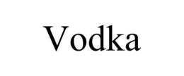 VODKA trademark