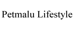 PETMALU LIFESTYLE trademark