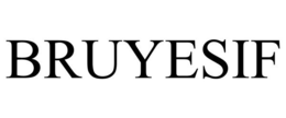 BRUYESIF trademark