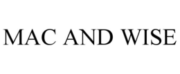 MAC AND WISE trademark