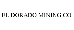 EL DORADO MINING CO. trademark