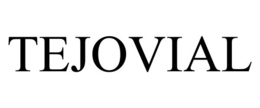 TEJOVIAL trademark