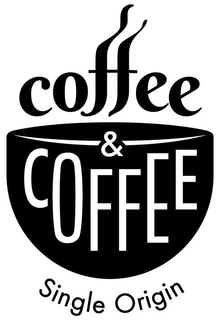 COFFEE & COFFEE SINGLE ORIGIN trademark