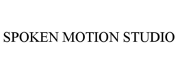 SPOKEN MOTION STUDIO trademark
