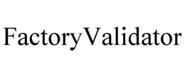 FACTORYVALIDATOR trademark
