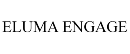 ELUMA ENGAGE trademark