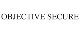 OBJECTIVE SECURE trademark