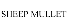 SHEEP MULLET trademark