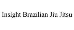 INSIGHT BRAZILIAN JIU JITSU trademark