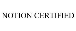 NOTION CERTIFIED trademark