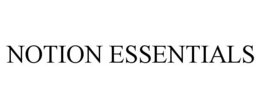 NOTION ESSENTIALS trademark
