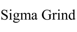 SIGMA GRIND trademark