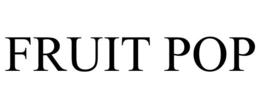 FRUIT POP trademark