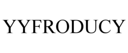 YYFRODUCY trademark