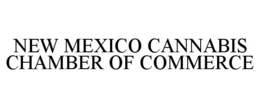 NEW MEXICO CANNABIS CHAMBER OF COMMERCE trademark
