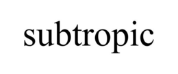 SUBTROPIC trademark