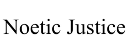NOETIC JUSTICE trademark