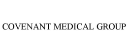 COVENANT MEDICAL GROUP trademark
