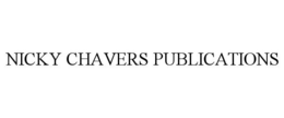 NICKY CHAVERS PUBLICATIONS trademark
