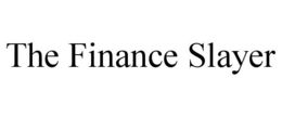 THE FINANCE SLAYER trademark
