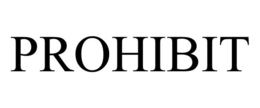 PROHIBIT trademark