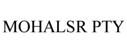 MOHALSR PTY trademark