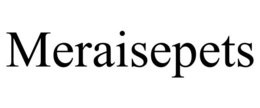 MERAISEPETS trademark